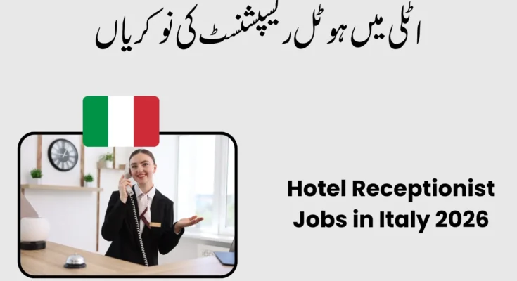 Hotel Receptionist Jobs in Italy 2026