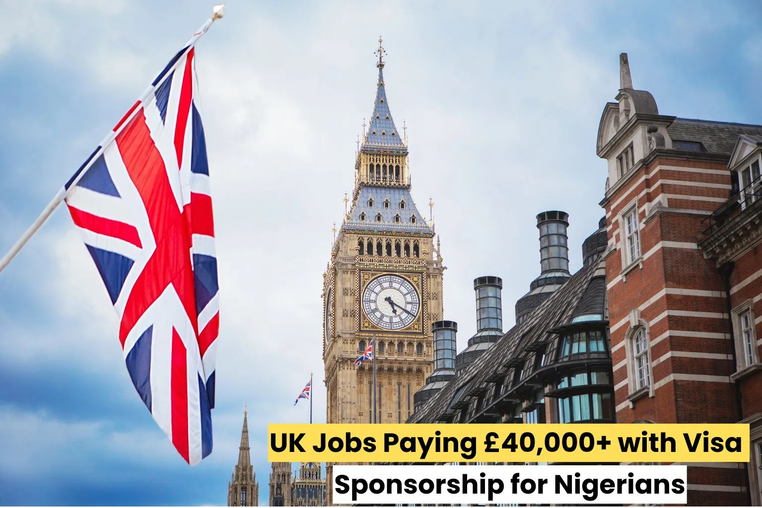 UK Jobs Paying £40,000+ with Visa Sponsorship for Nigerians