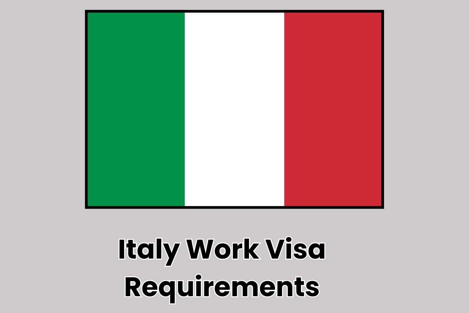 Italy Work Visa Requirements